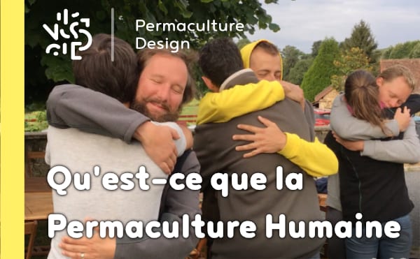 Qu’est-ce que la permaculture humaine?