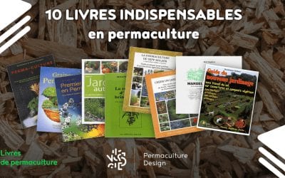 10 livres en français indispensables pour comprendre la permaculture