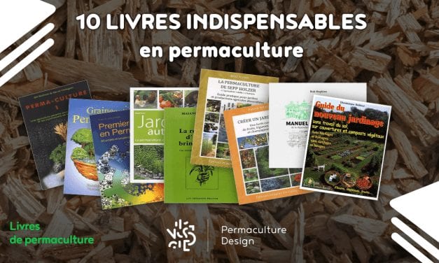 10 livres en français indispensables pour comprendre la permaculture