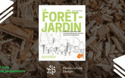 Livre La forêt-jardin : créer une forêt comestible en permaculture pour retrouver autonomie et abondance