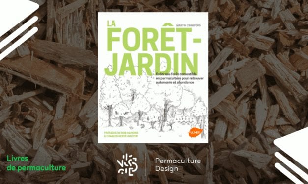 Livre La forêt-jardin : créer une forêt comestible en permaculture pour retrouver autonomie et abondance