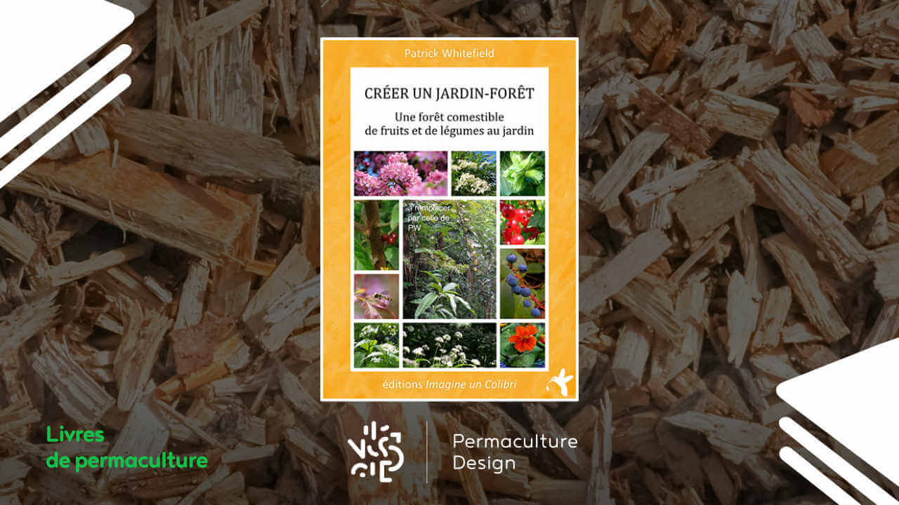 Livre Créer un jardin-forêt